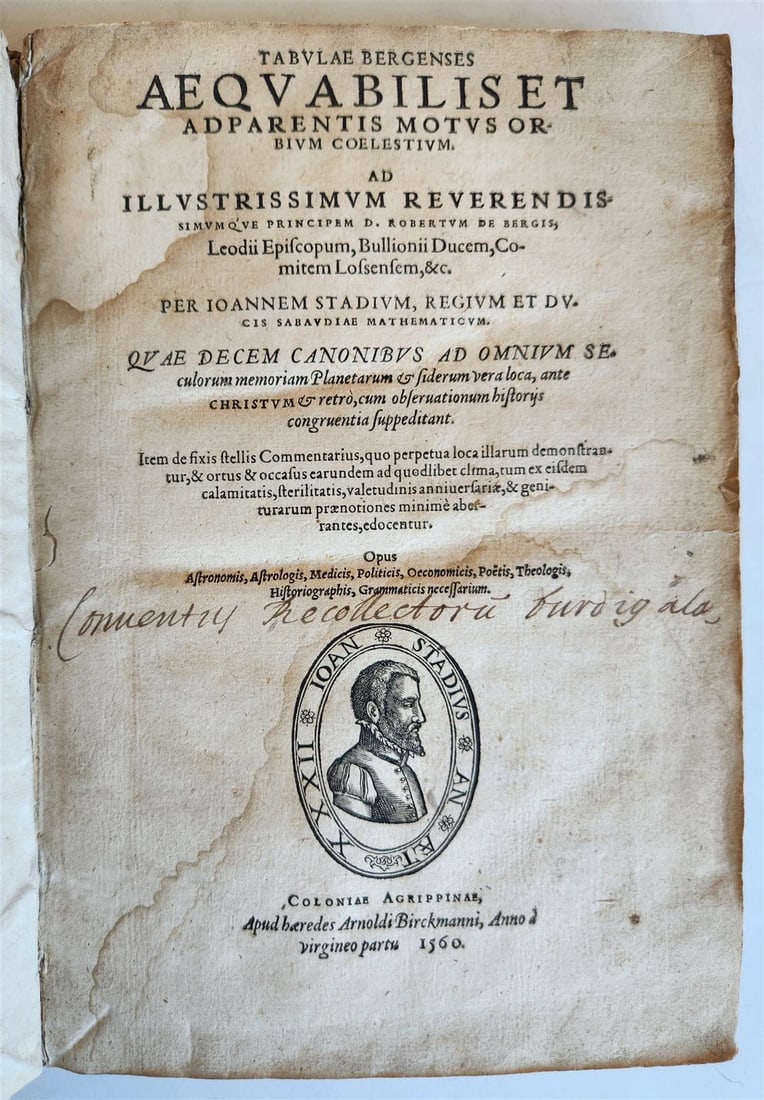 1560 ASTRONOMICAL TABLES by Joannes Stadius antique ASTROLOGY Tabulae Bergenses: Title: 1560 ASTRONOMICAL TABLES by Joannes Stadius antique ASTROLOGY Tabulae Bergenses Description: Joannes Stadius (1527-1579) Tabulae Bergenses Aequabilis Adparentus Motus Orbium Coelestium ad