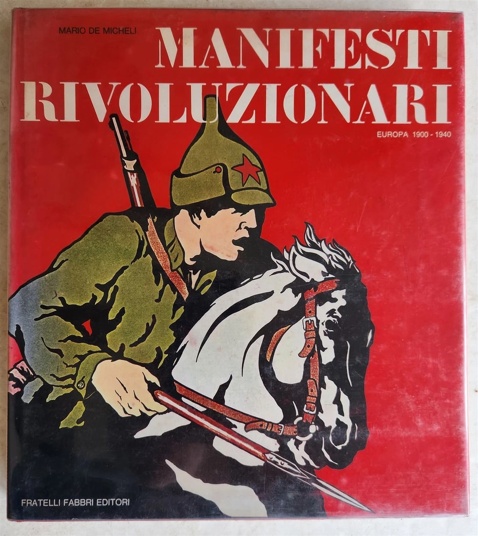MANIFESTI RIVOLUZIONARI vintage ART & REFERENCE ALBUM RUSSIAN SPANISH POSTERS: Title: MANIFESTI RIVOLUZIONARI vintage ART & REFERENCE ALBUM RUSSIAN SPANISH POSTERS Description: MANIFESTI RIVOLUZIONARI Milano; 1973 Size 10 3/4 by 12" Orignal had bound with dust jacket 143 pages,