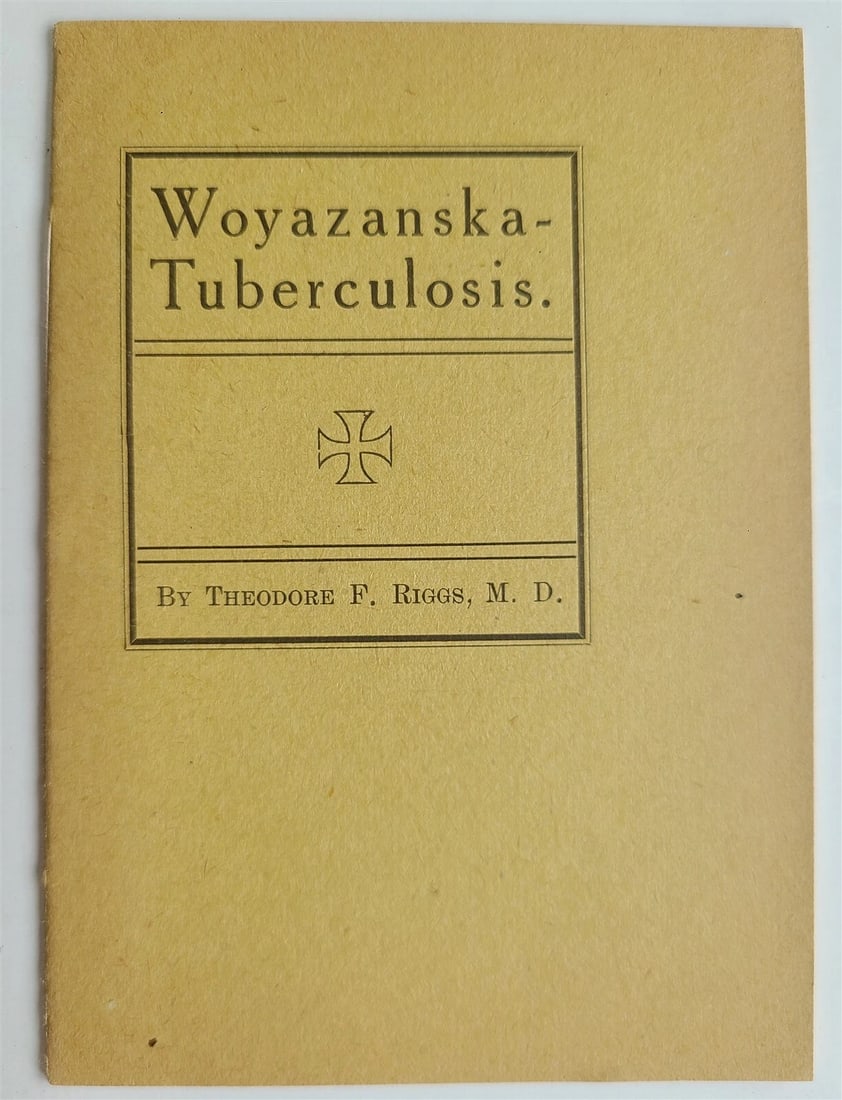 1908 DAKOTA INDIAN LANGUAGE Woyazanska Tuberculosis antique AMERICANA rare (1 of 4)