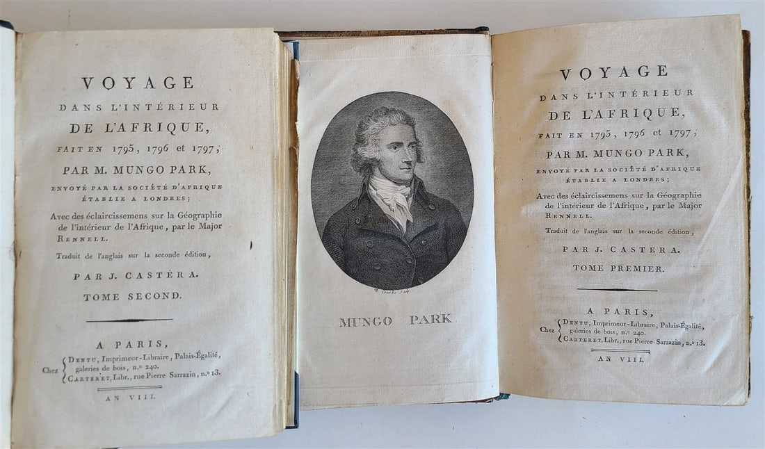 1800 MUNGO PARK VOYAGE to AFRICA 2 VOLS ILLUSTRATED w/ MAPS antique in FRENCH: Title: 1800 MUNGO PARK VOYAGE to AFRICA 2 VOLS ILLUSTRATED w/ MAPS antique in FRENCH Description: Voyage dans l'Interieur de l'Afrique, fait en 1795, 1796 et 1797, par MUNGO PARK par J. Castera. Paris