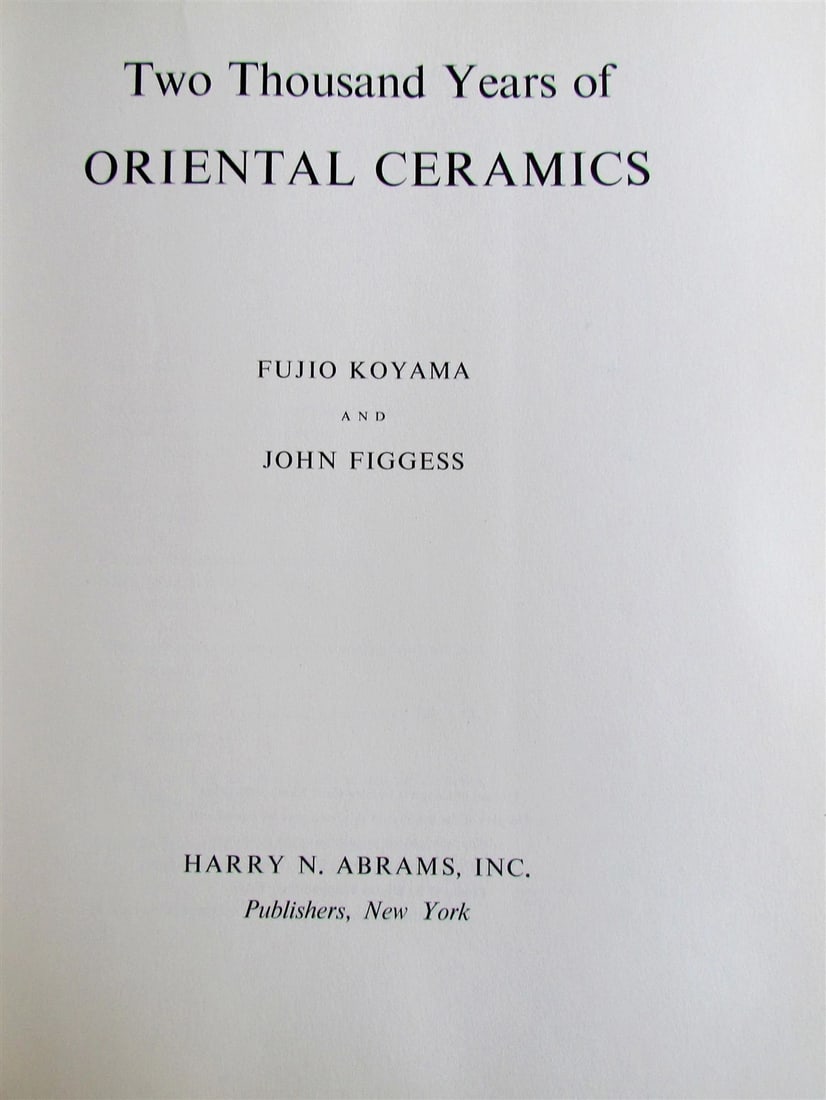 ORIENTAL CERAMICS TWO THOUSAND YEARS ILLUSTRATED ART ALBUM Chinese Japanese - 2