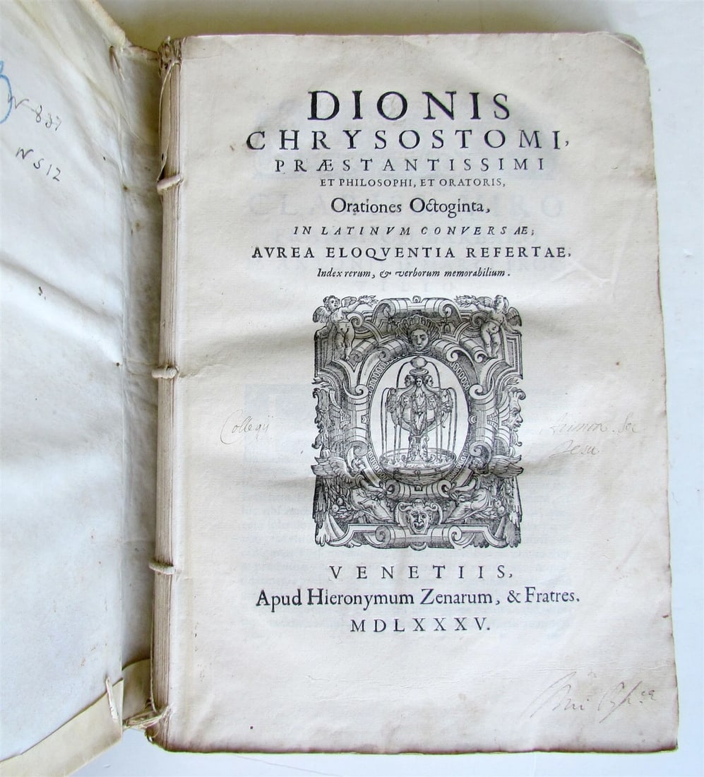 1585 DIONIS CHRYSOSTOMI ORATIONES antique VELLUM BOUND FOLIO 16th CENTURY: Title: 1585 DIONIS CHRYSOSTOMI ORATIONES antique VELLUM BOUND FOLIO 16th CENTURY Description: DIONIS CHRYSOSTOMI Orationes octoginta in latinum conversae, aurea eloquentia refertae. Venetiis: Zenarum