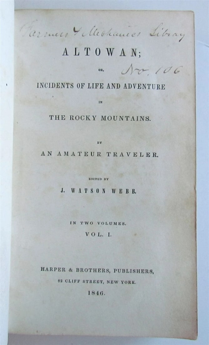 1846 ALTOWAN INCIDENTS of LIFE & ADVENTURE in ROCKY MOUNTAINS antique AMERICANA: Title: 1846 ALTOWAN INCIDENTS of LIFE & ADVENTURE in ROCKY MOUNTAINS antique AMERICANA Description: ALTOWAN or INCIDENTS of LIFE & ADVENTURE in the ROCKY MOUNTAINS by An Amateur Traveler by [Stewart, 