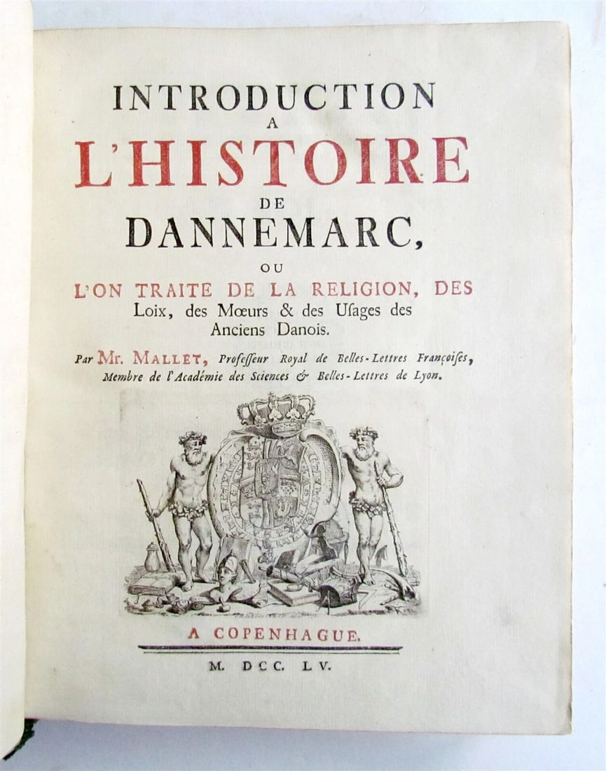 1755 HISTORY of DENMARK antique Mythology and Poetry of the Celts in FRENCH: Title: 1755 HISTORY of DENMARK antique Mythology and Poetry of the Celts in FRENCH Description: Introduction a` l'histoire de Dannemarc, ou l'on traite de la religion, des loix, des moeurs & des usage