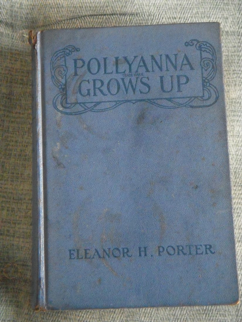 Pollyanna Grows Up Eleanor H. Porter HC First Ed. Grosset& Dunlap 1915 (1 of 9)