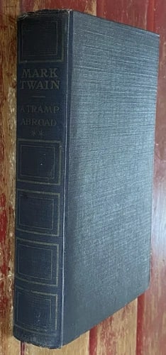 A TRAMP ABROAD (Vol IV-Book II) Mark Twain HC/Ills/Author's National Ed. 1907: “A TRAMP ABROAD (Vol IV-Book II)" by Mark Twain, published in 1907 by Harper and Brothers Publishers in New York, NY. Hardcover, cloth boards with gilt title and decoration to spine, faded from 