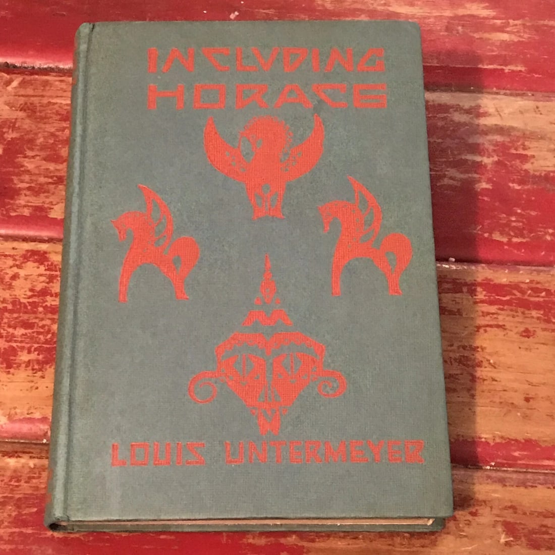 Including Horace Antique Book Louis Untermayer 1919 Harcourt Brace & Howe Hc 1st (1 of 8)