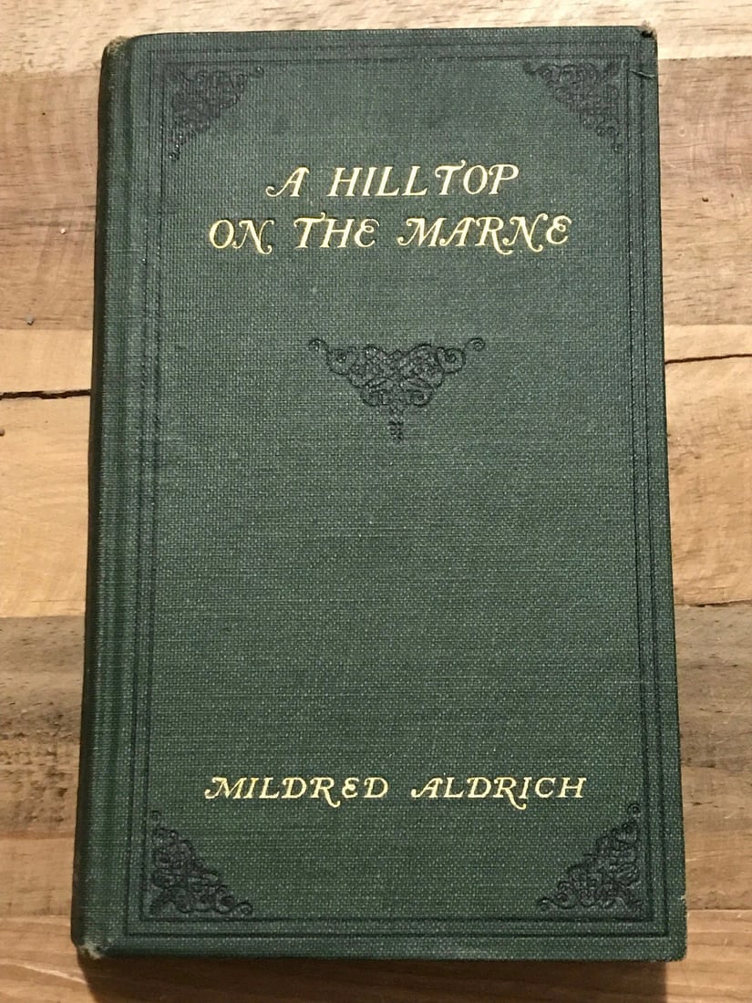 Mildred Aldrich A HILLTOP ON THE MARNE 5th Impression HCHoughtonMifflin Dec.1915 (1 of 10)