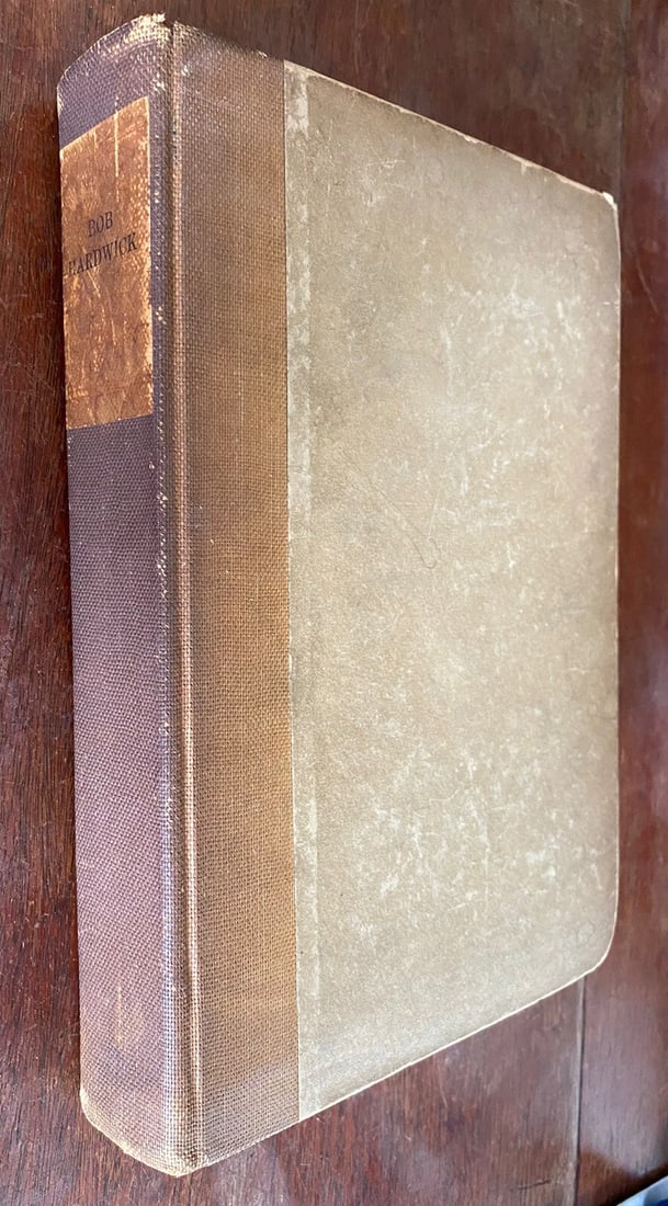 Henry Howard HARPER Bob Hardwick The Story of His Life and Experiences 1911 1st (1 of 12)