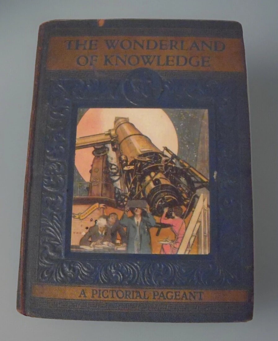 The Wonderland of Knowledge: A New Pictorial Encyclopedia Vol. I 1937 (1 of 12)