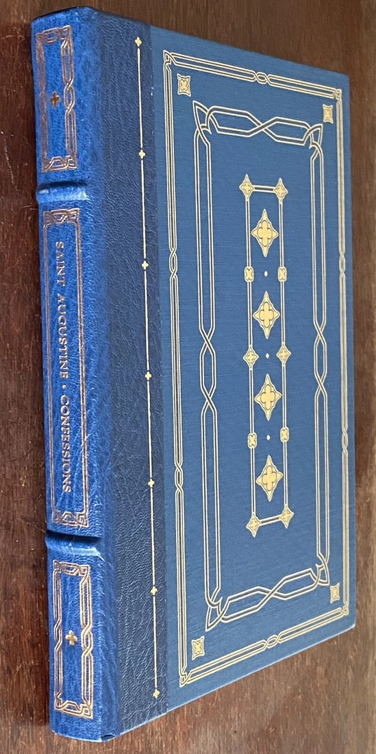 Confessions of Saint Augustine 1982 Franklin Library Leather Hardcover NEW Cond.: THE CONFESSIONS OF ST. AUGUSTINE The Franklin Library 1982 Translated by Rev. Edward Bouverie Pusey, D.D. (1800-1888) Unread - NEW condition. No signs of wear. Partial blue leather boards with beautif