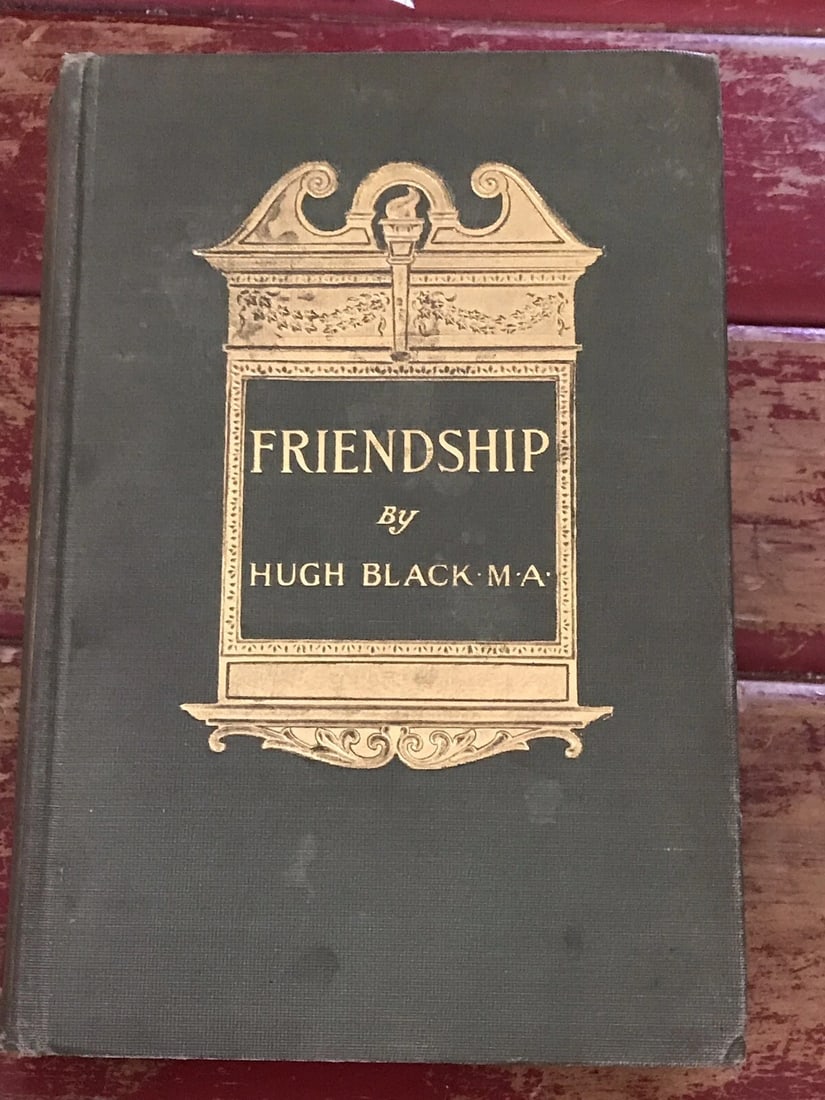 Friendship By Hugh Blackman Hardcover 1907 Antique Book Very Good +: Friendship By Hugh Blackman Publisher: Fleming H.Revell Co., 1907 Antique Book. Hardcover, Beautiful gilt decoration to front cover and spine. Very clean text block. Shipped with USPS Media Mail. Rese