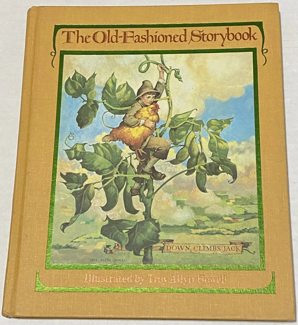 THE OLD-FASHIONED STORYBOOK By Betty Ann Schwartz & Leon Archibald HC 1st Ed.: THE OLD-FASHIONED STORYBOOK By Betty Ann Schwartz & Leon Archibald HC 1st Edition. Great full page full color Illustrations by Troy Allyn Howell. Gilt page edges all around, tight binding, no writing.