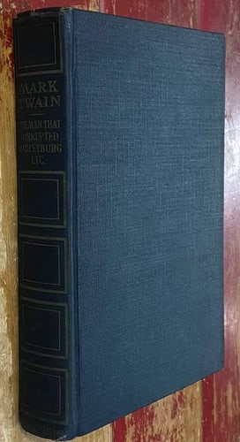Mark Twain Man That Corrupted Hadleyburg Etc 1903 Auth Unif Ed Illust. Good Cond (1 of 15)