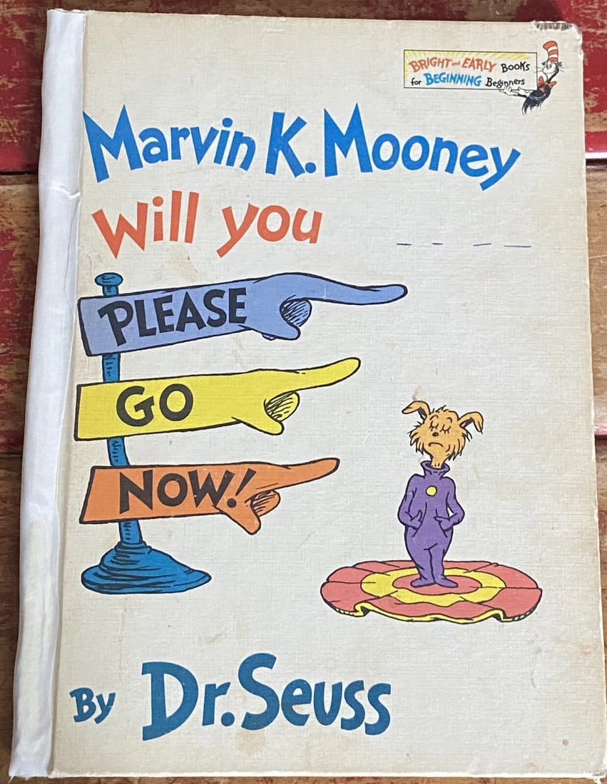 Marvin K. Mooney Will you Please Go Now! Dr. Seuss Hardcover BCE 1972 #1-9; b-m (1 of 11)