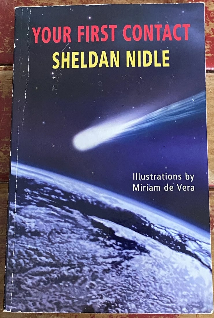 Your First Contact Nidle, Sheldan Paperback 2000 Very Good Condition: Your First Contact by Sheldon Nidle, Illustrations by Miriam de Vera Blue Lodge Press, 2000. First edition. Paperback. Very good condition, rare. No writing, no missing loose or torn pages. 344 pages.