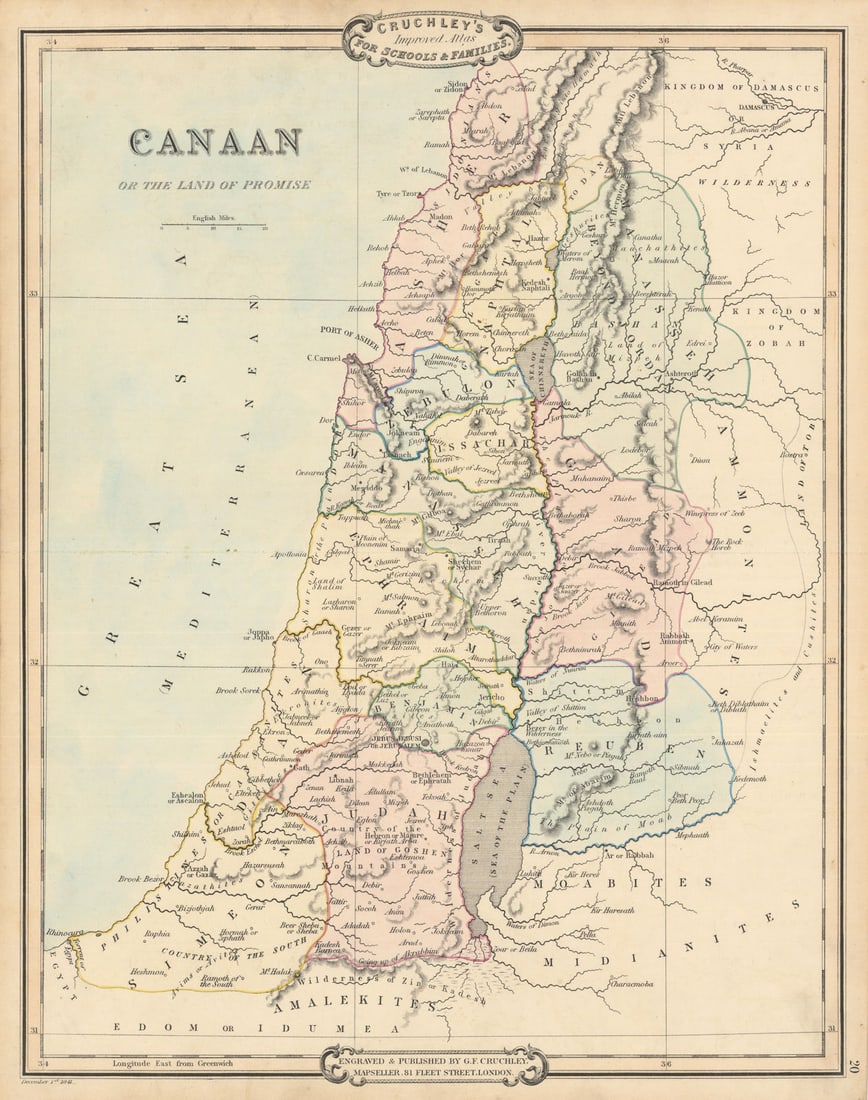 Canaan or the Land of Promise. Ancient Palestine Israel. Cruchley 1843 old map: Canaan or the Land of Promise' by Cruchley, George Frederick. Published 1843 - Engraved 1 December 1841 (this date is printed on the map). Published 1843. Antique hand coloured map. Size 37 x 50 cm |
