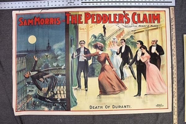 Sam Morris In The Peddler's Claim (c.1900) 42x28 Theater Poster: Sam Morris In The Peddler's Claim (c.1900) 42x28 Theater Poster Reserve: $387 Shipping: Domestic: Flat-rate of $42 to anywhere within the contiguous U.S. International: Foreign shipping rates are