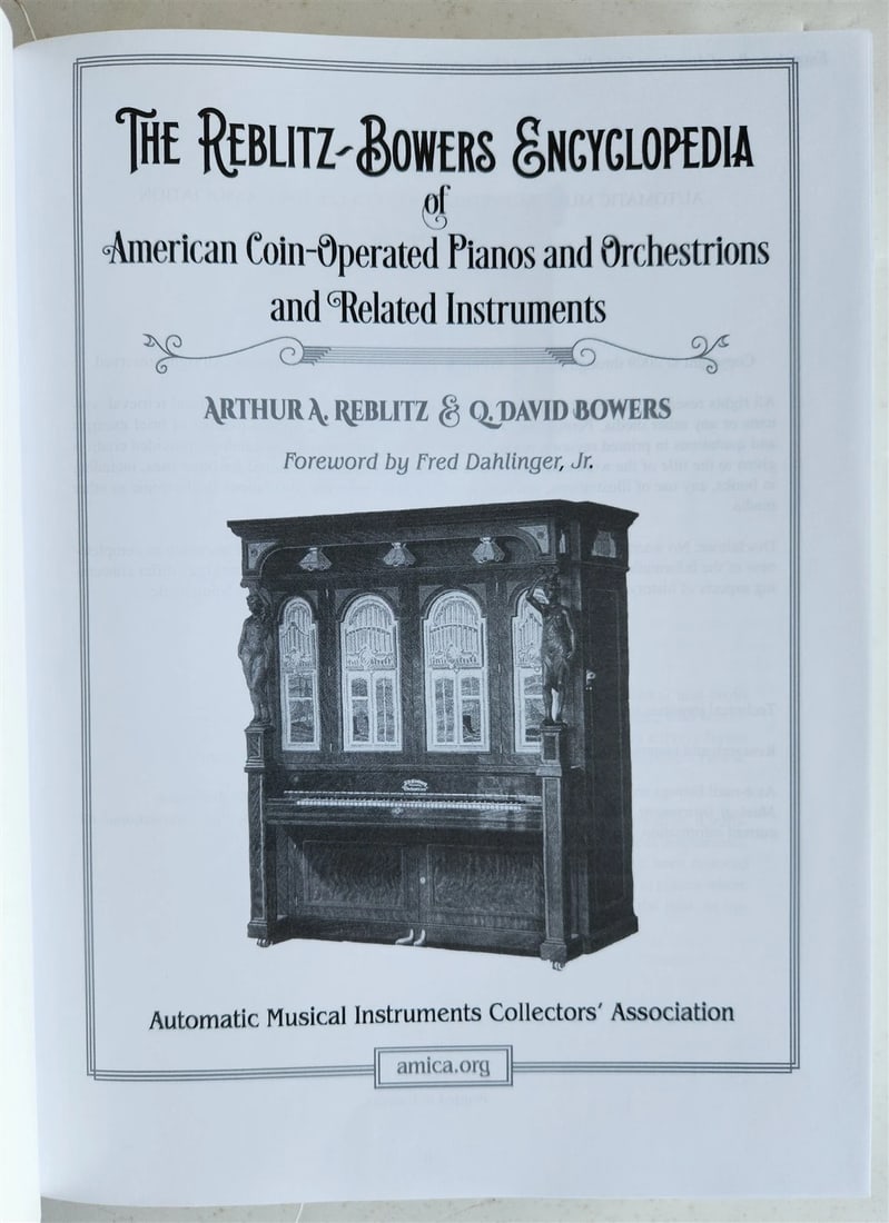 Reblitz-Bowers Encyclopedia of American Coin-operated Pianos & Orchestrions - 2