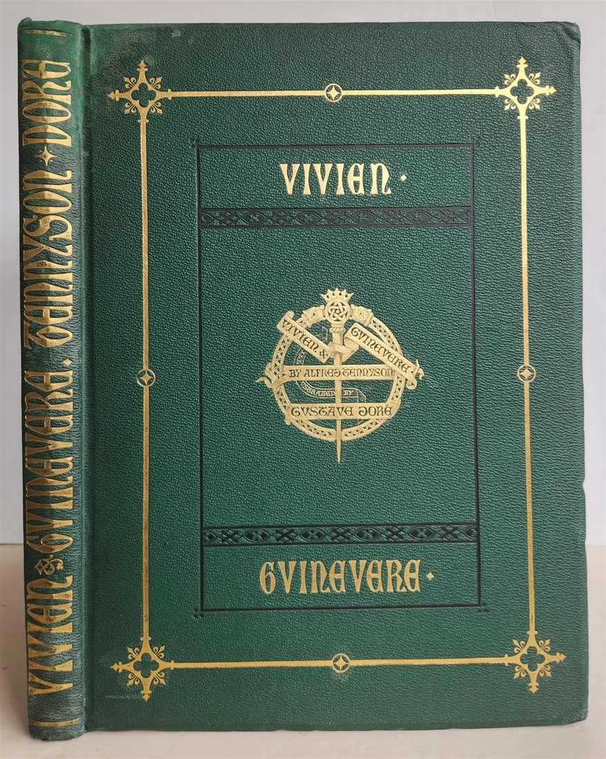 1867 GUSTAVE DORE ILLUSTRATED VIVIEN by ALFRED TENNYSON antique FOLIO poetry: VIVIEN by ALFRED TENNYSON London; 1867 ILLUSTRATED by GUSTAVE DORE Large folio: 12 by 17" Original green cloth binding decorated in gilt. All edges are gilt. Very good clean interior, bookblock cracke