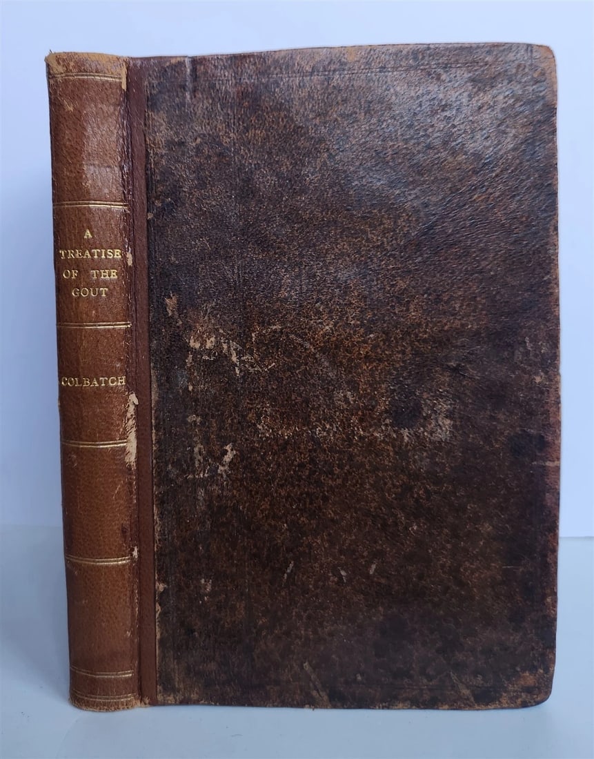 1697 TREATISE of GOUT by JOHN COLBATCH in ENGLISH antique medicine pharmacology - 3