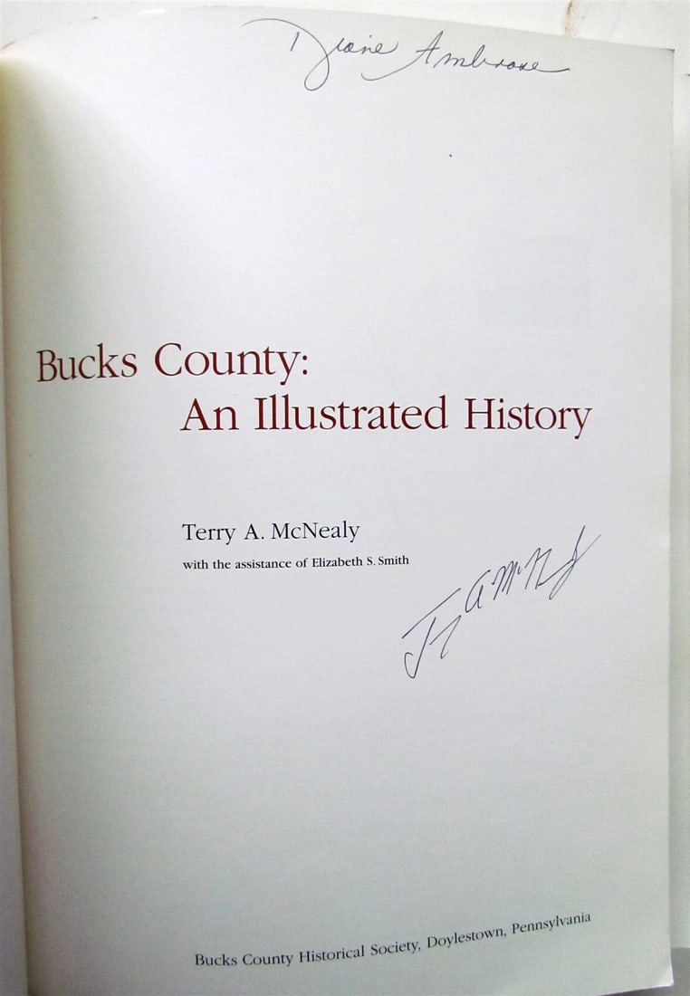 BUCKS COUNTY ILLUSTRATED HISTORY Terry A. Mcnealy Pennsilvania SIGNED by AUTHOR - 2