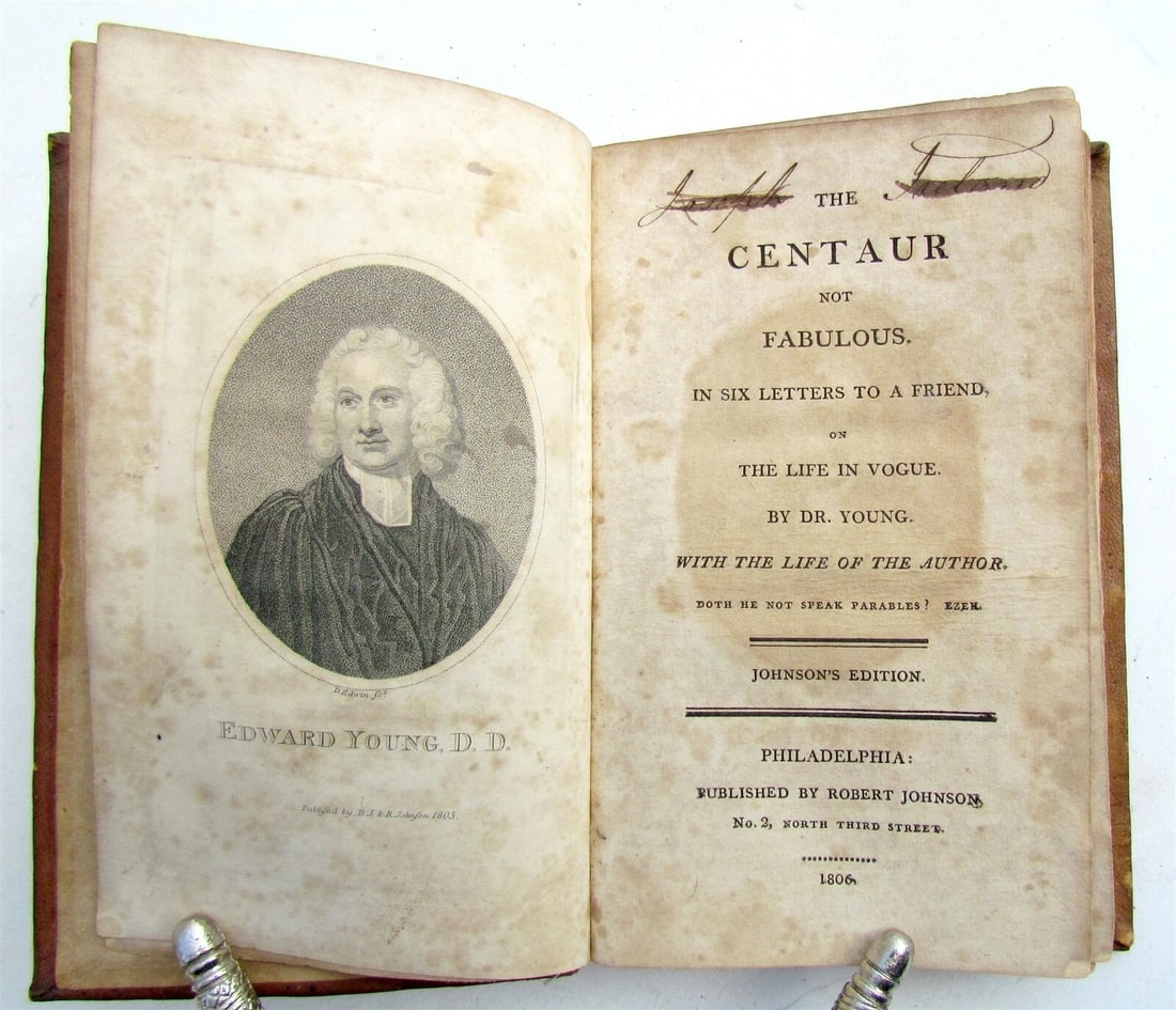 1806 CENTAUR NOT FABULOUS in Six Letters to a Friend antique ILLUSTRATED: The Centaur Not Fabulous, in Six Letters to a Friend, on Life in Vogue. By Edward Young Published by Robert Johnson, Philadelphia; 1806 191 pages Leather binding. Some toning. 2 engraved plates