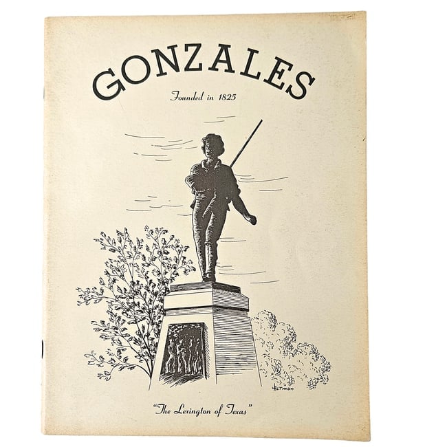 Gonzales: The Lexington of Texas, historical booklet published by the Gonzales Art Group. Second: Gonzales: The Lexington of Texas, historical booklet published by the Gonzales Art Group. Second Edition The publication features a concise compilation of regional history paired with full-page pen-an