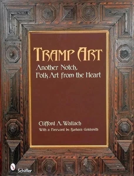 Tramp Art Another Notch Folk Art From the Heart New Signed by Author Wallach (1 of 1)