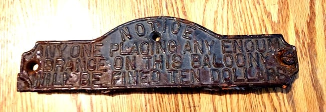 Antique Iron Sign No Encumbrance From This Balcony Kissing 10 Dollar Fine RARE: Great looking piece in excellent condition. Amazing that this piece has lasted so long. Not sure why this an issue. A historical piece of public relations. Measures 11" long. Shipping: Domestic: