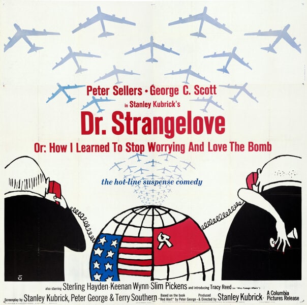 Dr. Strangelove (1964) US Six Sheet Movie Poster LB: Dr. Strangelove (1964) US Six Sheet Movie Poster LB Reserve: $1,870.00 Shipping: Domestic: Flat-rate of $140.00 to anywhere within the contiguous U.S. International: Foreign shipping rates are determi