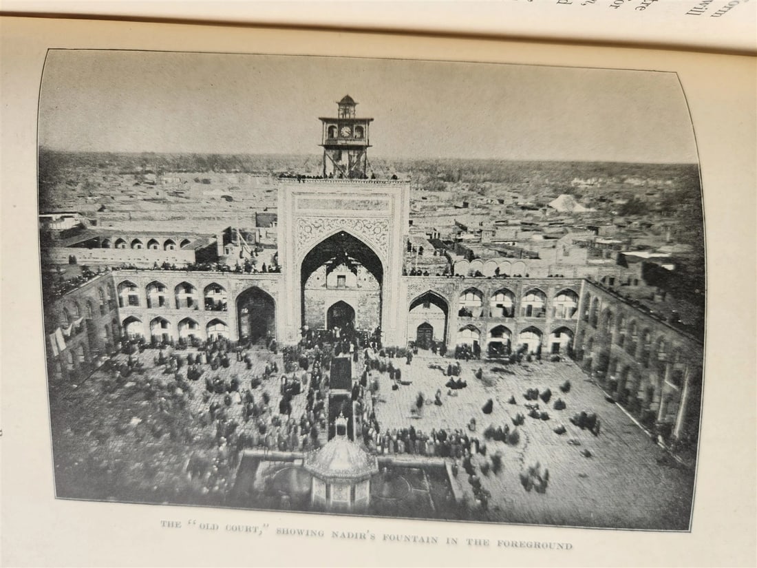 1910 TRAVEL to PERSIA ILLUSTRATED antique GLORY OF THE SHIA WORLD - 10