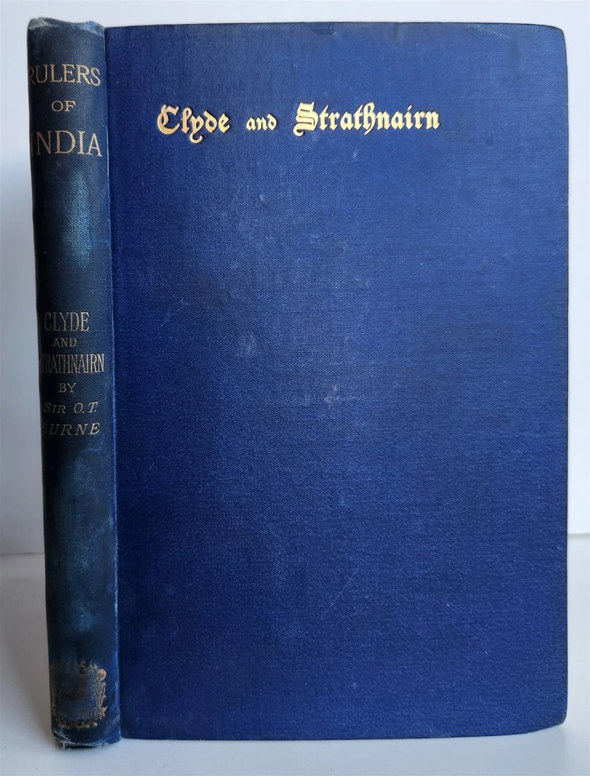 1891 RULERS of INDIA CLYDE and STRATHNAIRN ILLUSTRATED w/ MAP antique - 2
