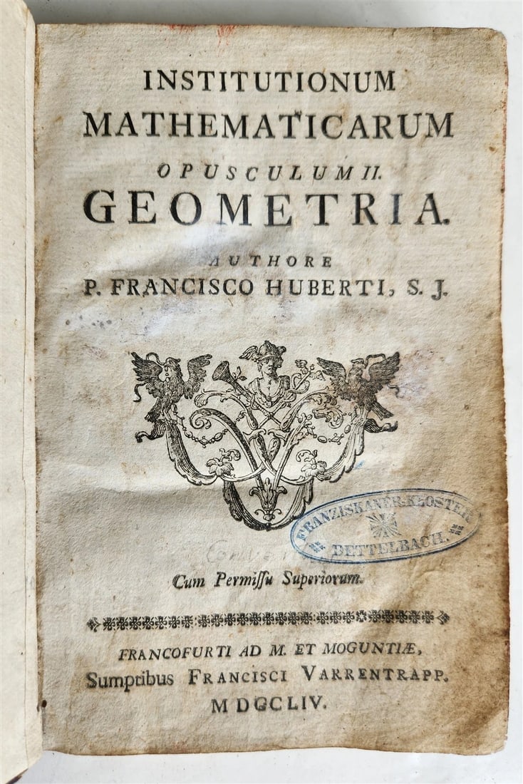 1754 GEOMETRY ILLUSTRATED Francisco Huberti ANTIQUE Institutionum Mathematicarum (1 of 12)