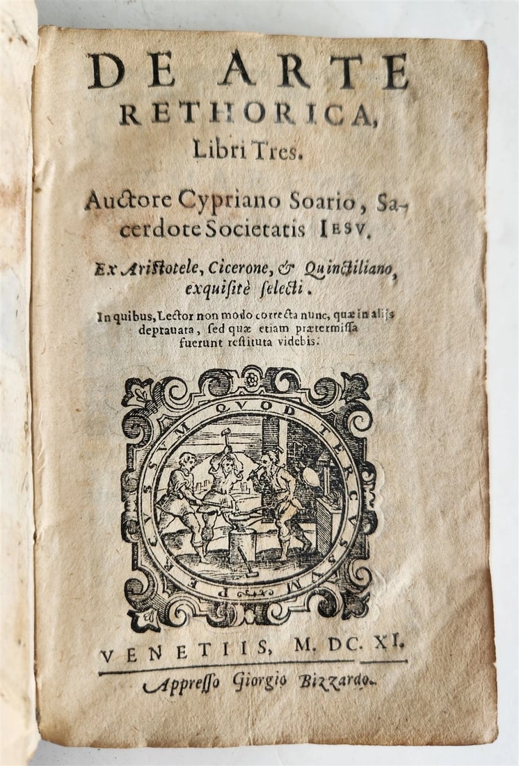 1611 first textbook for Jesuit rhetoric by Cipriano Soarez ANTIQUE vellum bound: De arte rethorica libri tres. Ex Aristotle, Cicerone & Quinctiliano, exquisite selecti. In quibus lector non modo correcta nunc, qae in alijs depravata, sed quae etiam praetermissa fuerunt restituta
