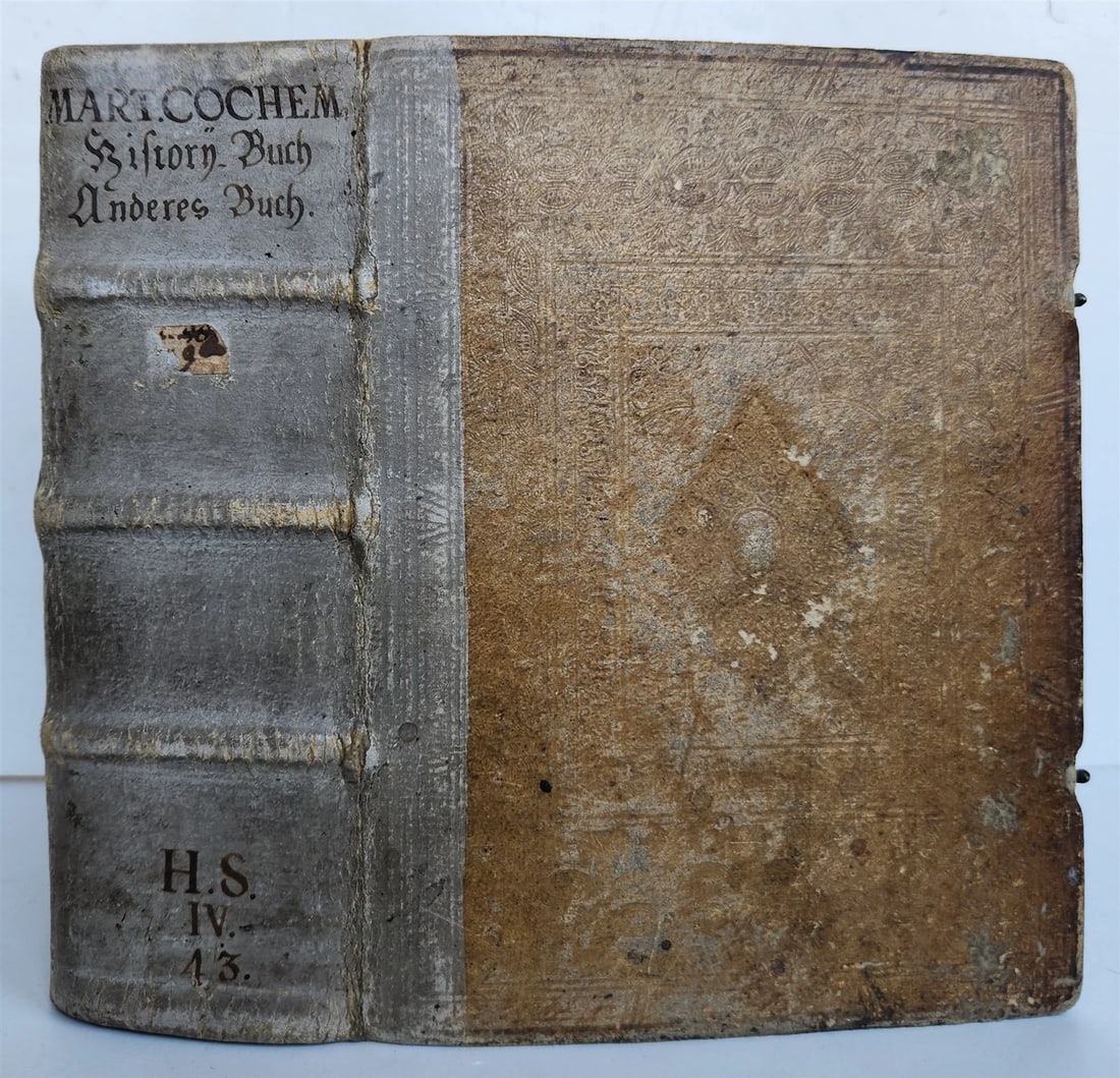 1690 HISTORY BOOK in GERMAN antique PIGSKIN BOUND 17th CENTURY: Martin (Linius) v. Cochem. Ausserlesenes History-Buch, in welchem durch denckwürdige, wundersame, und curiöse... Hundert Historien... Dillingen, Bencard; 1690 (A Select History Book, in