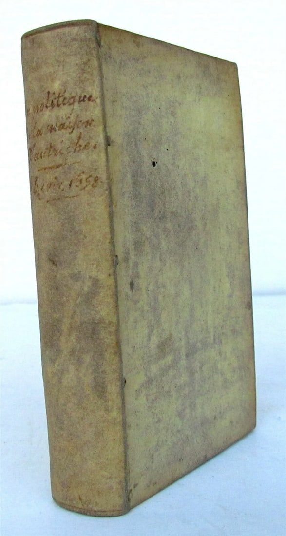 1658 POLICY of HOUSE of AUSTRIA GERMAN AFFAIRS antique VELLUM BOUND ELZEVIR PUBL: Sr de Bonair (pseudonym of Antoine VARILLAS) La politique de la maison d'Autriche. Avec un discours sur la conjoncture actuelle des affaires allemandes, l'élection et le couronnement des empereur