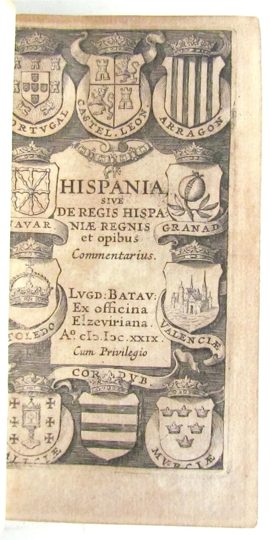 1629 SPAIN Hispania sive de regis antique Johannes Laet ELZEVIER 17th century: Laet Johannes (de) Hispania, sive de regis Hispaniae regnis et opibus commentarius... Lugd. Batav.: ex officina Elzeviriana, 1629 Size 2 1/3 by 4 1/3" Later morocco binding 499 pages Very good