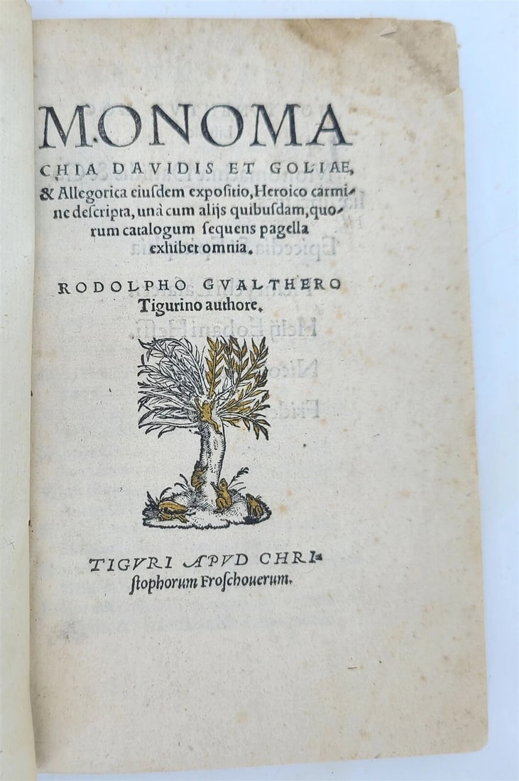 1545 MONOMA DAVID & GOLIAPH POEMS CHIA DAVIDIS ET GOLIAE antique RARE: MONOMA CHIA DAVIDIS ET GOLIAE by RODOLPHO GUALTHERO Monoma. David and Goliath Poems Zurich: Christoph Froschauer. Circa 1545 (not dated) Size 4 by 6 1/4" A1-A7, 64 pp. including errata page. Small