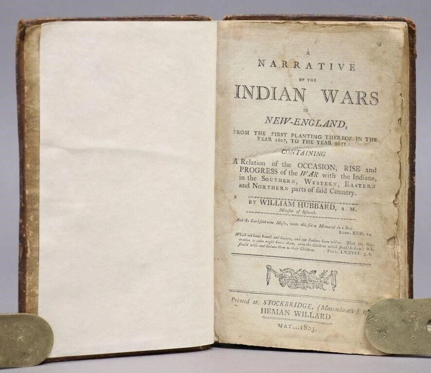 1803 NARRATIVE OF INDIAN WARS IN NEW-ENGLAND antique Stockbridge AMERICANA: Hubbard, William. A NARRATIVE OF THE INDIAN WARS IN NEW-ENGLAND, FROM THE FIRST PLANTING THEREOF IN THE YEAR 1607, TO THE YEAR 1677: Containing a Relation of the Occasion, Rise and Progress of the