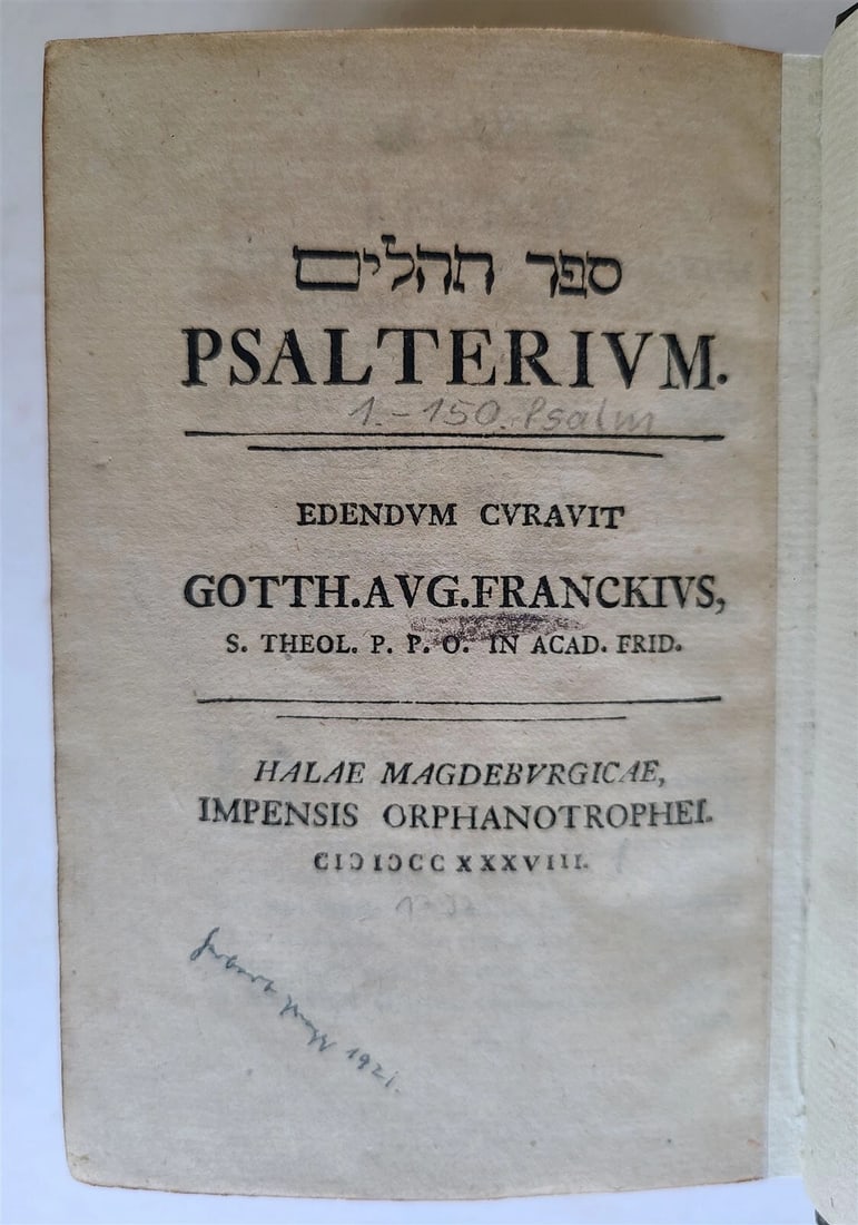 1738 PSALTERIUM in HEBREW Sepher Tehilim ANTIQUE Judaica PSALM BOOK Bible: PSALTERIUM Sepher Tehilim (in HEBREW ) Introduction In Latin By G. A. Franks. Halle - Magdeburg: I.H. Grunert ; 1738 Modern binding Size 3 3/4 by 5.5" Very good condition. A few occasional period