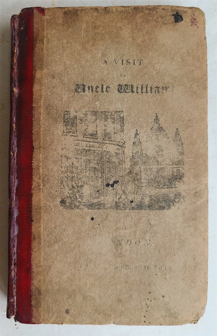 1818 A VISIT TO UNCLE WILLIAM in TOWN antique illustrated CHILDRENS BOOK (1 of 16)