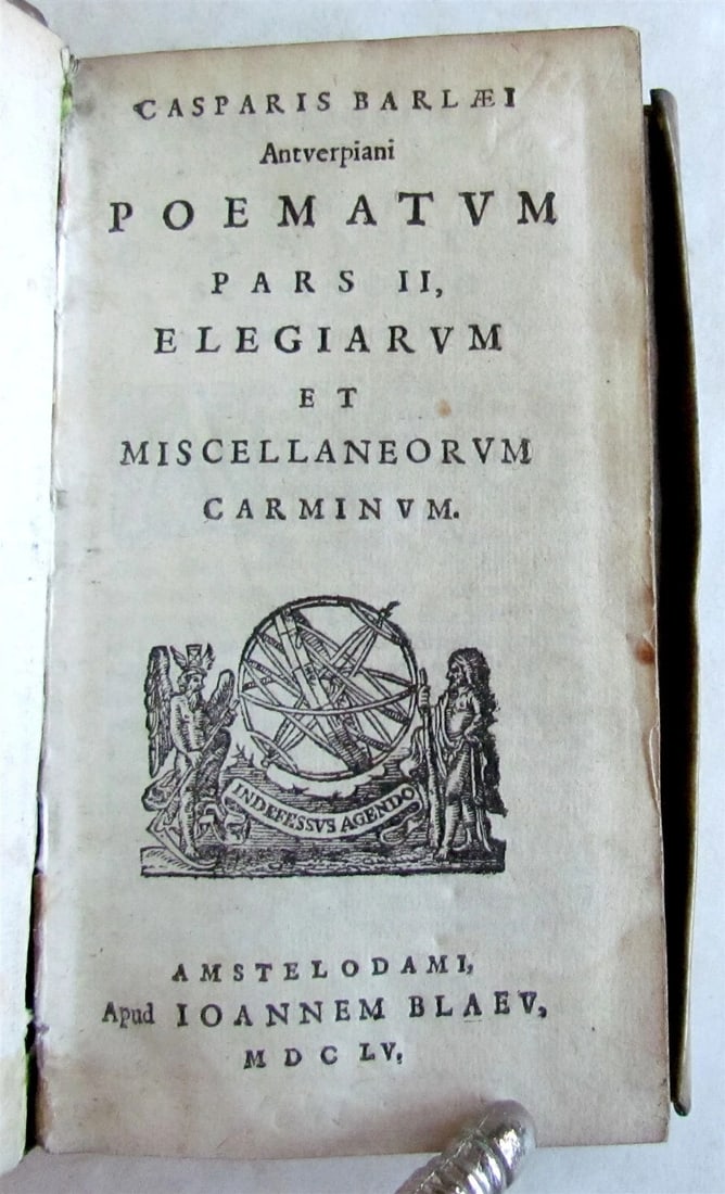 1655 POEMATUM ELEGIARUM by Caspar Barlaeus antique VELLUM BOUND POETRY: POEMATA by Barlaeus, Caspar Pars II ELEGIARUM Amsterdam, J. Blaeu, 1655. 8vo: 3 by 5.5" 575 pp. Original vellum, flat spine. Very good condition, some soiling of the vellum Text in Latin Caspar Barlae