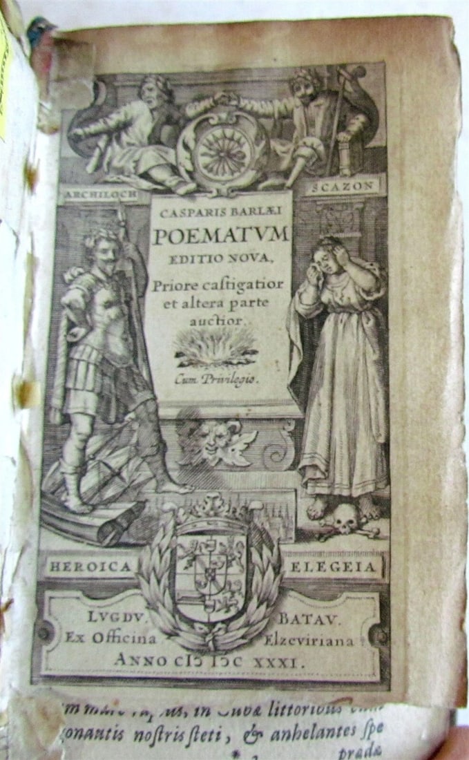 1631 POEMATUM by Caspar Barlaeus antique Elzevier Press VELLUM poetry: Poematum by Barlaeus, Caspar Leiden, (B. & A.) Elzevier, 1631 Size 3 by 5" [16]-511 pp. Original vellum (some warping) . Very good interior condition. Engraved title (lower margin is torn off). Text