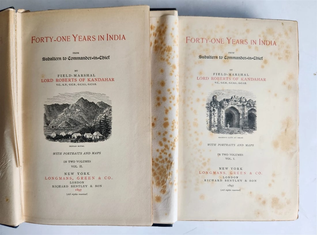 1897 FORTY-ONE YEARS in INDIA by LORD ROBERTS of KANDAHAR 2 volumes ILLUSTRATED: FORTY-ONE YEARS in INDIA by Field - Marshal Lord Roberts of Kandahar 2 volumes New York - London; 1897 Illustrated with portraits and maps Size 6 by 9 inches Publisher's cloth decorated in gilt, untri