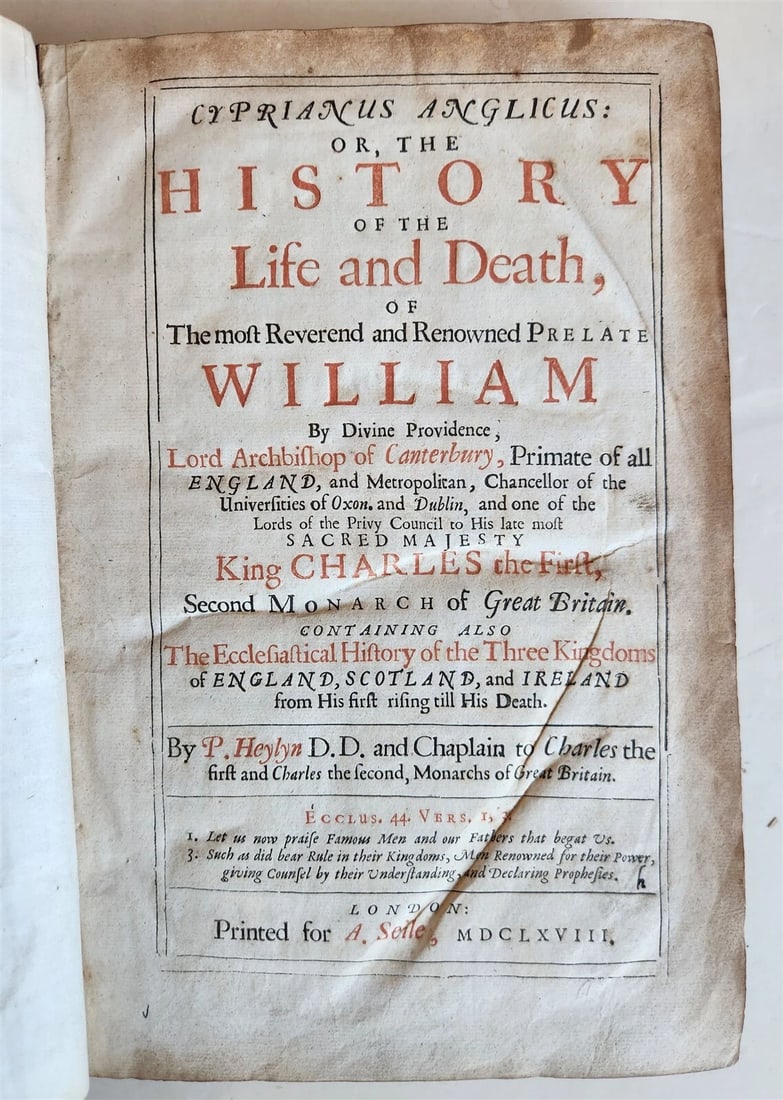 1668 CYPRIANUS ANGLICUS History of Life and Death of Prelate William antique: Heylyn, Peter. Cyprianus Anglicus: or, the History of the Life and Death, of The most Reverend and Renowned Prelate William By Divine Providence, Lord Archbishop of Canterbury… [4], 547 pages.