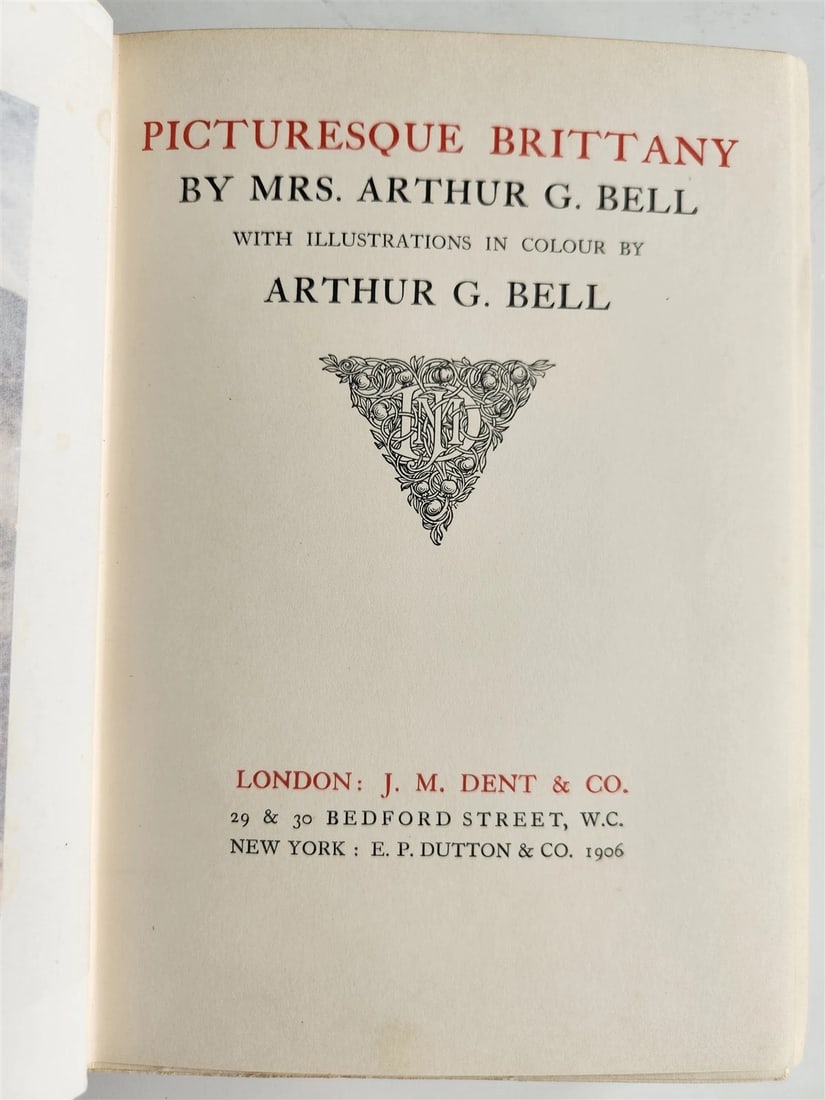 1906 PICTURESQUE BRITTANY by Mrs. Arthur G. Bell antique ILLUSTRATED - 2