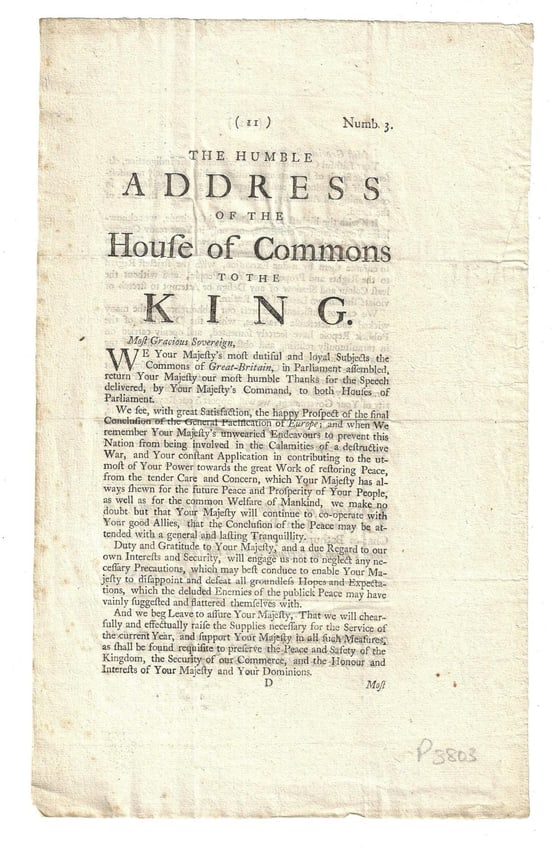 1736 Address House of Commons to King: Title: 1736 Address House of Commons to KingDescription: "The Humble Address of the House of Commons to the King", Number 3, dated 1736 and printed for John Pemberton, London. Two pages, Very Good, me