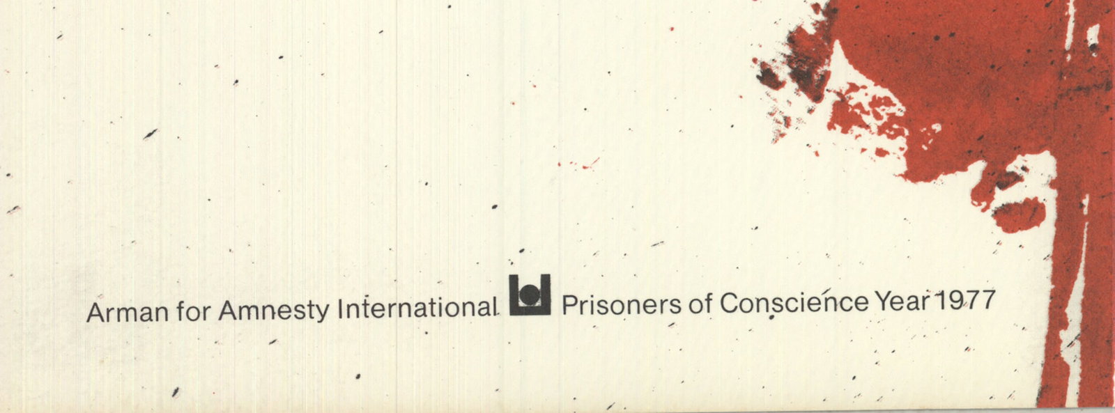 Pierre Fernandez Arman - Amnesty International - 1976 Lithograph - SIGNED 29.25" x 19.75" - 5