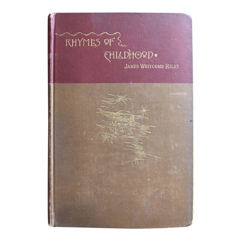 Rhymes of Childhood: Author: Riley, James Whitcomb, Publisher: The Bowen-Merril Co., Release Date: 1891, Dark and light brown cloth covered boards with gild lettering and design on cover and gilt lettering along spine; so